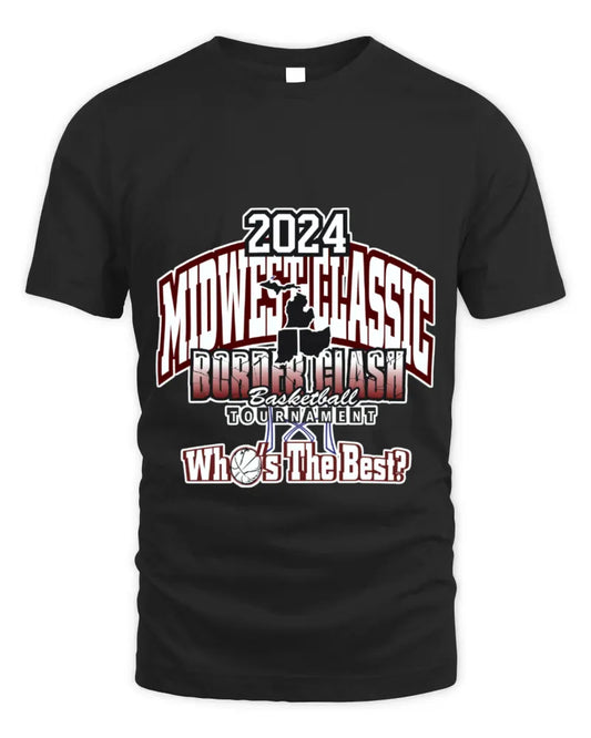 2024 Midwest Classic Border Clash Basketball Tournament Whoâs The Best Tee Shirt