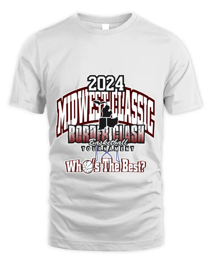 2024 Midwest Classic Border Clash Basketball Tournament Whoâs The Best Tee Shirt